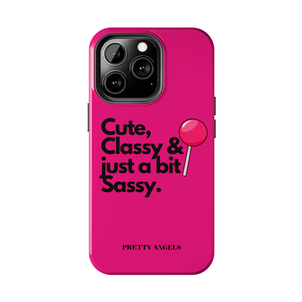 Cute Classy Just a Bit Sassy Hot Pink Phone Case — Lollipop Baddie Vibe Tough Phone Case