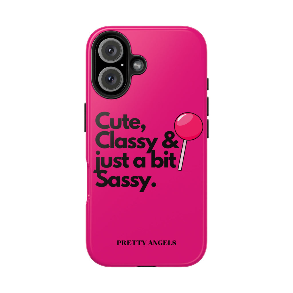 Cute Classy Just a Bit Sassy Hot Pink Phone Case — Lollipop Baddie Vibe Tough Phone Case