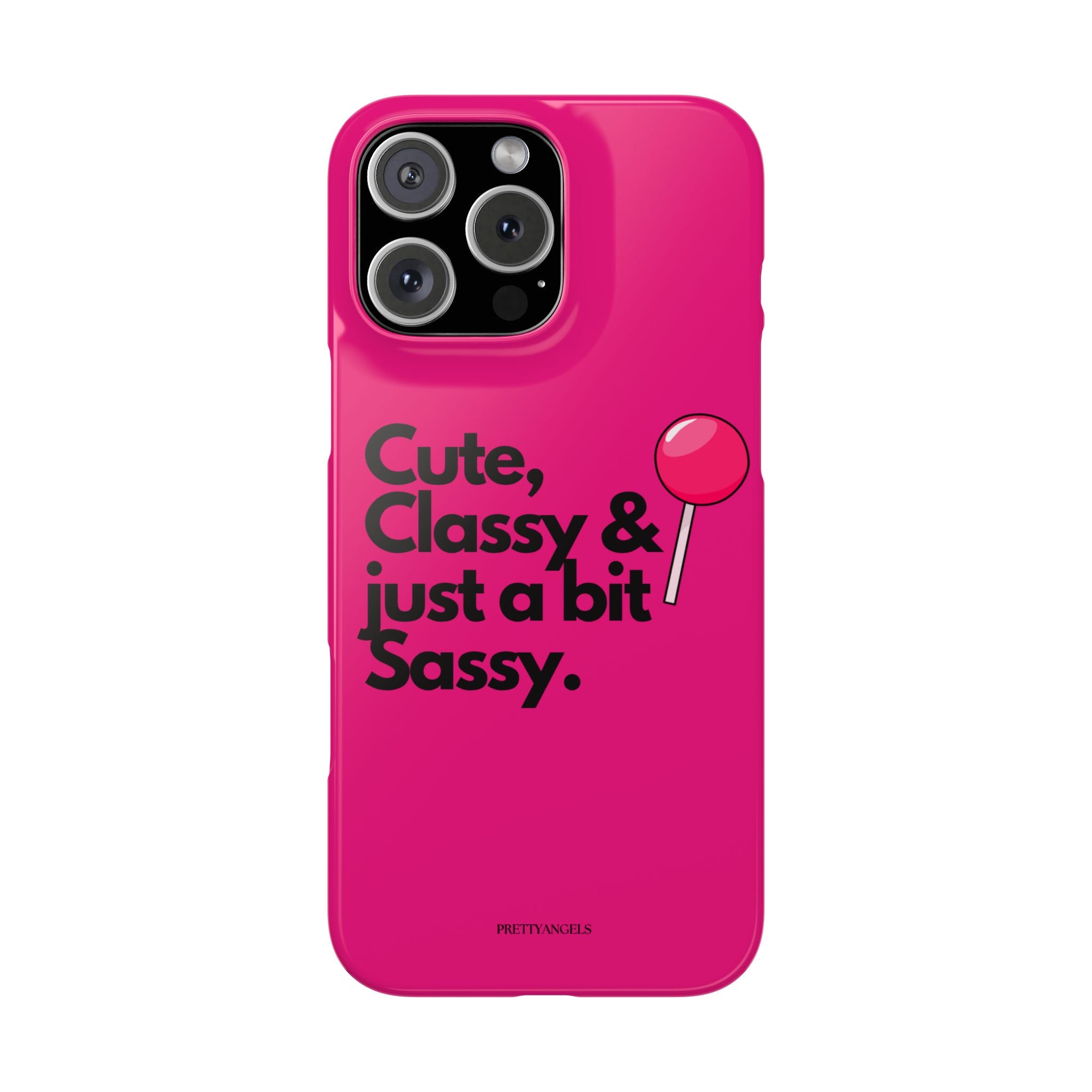 Hot Pink Slim Phone Case - “Cute, Classy, & Just a Bit Sassy” with Pink Lollipop Protective Case Cover | Lightweight Case for Stylish Baddies, Trendy Cell Cover for Girls