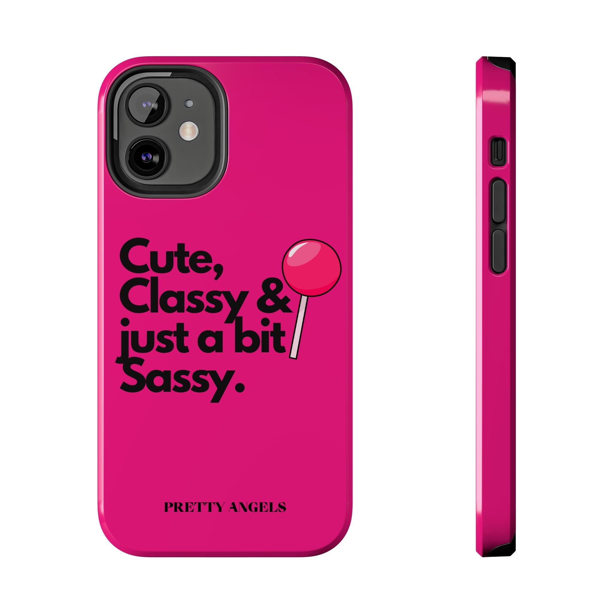 Cute Classy Just a Bit Sassy Hot Pink Phone Case — Lollipop Baddie Vibe Tough Phone Case