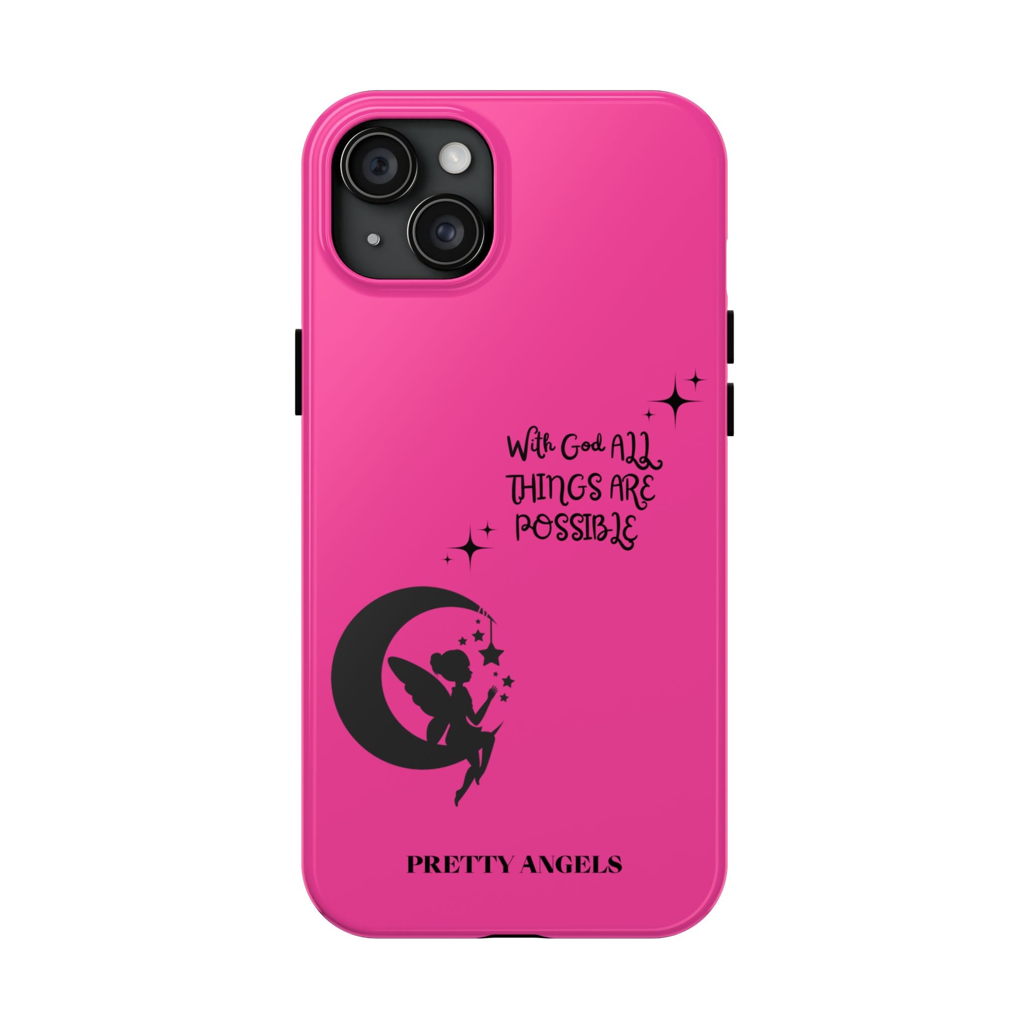 Pink 'With God All Things Are Possible' Fairy Moon Tough Phone Case
