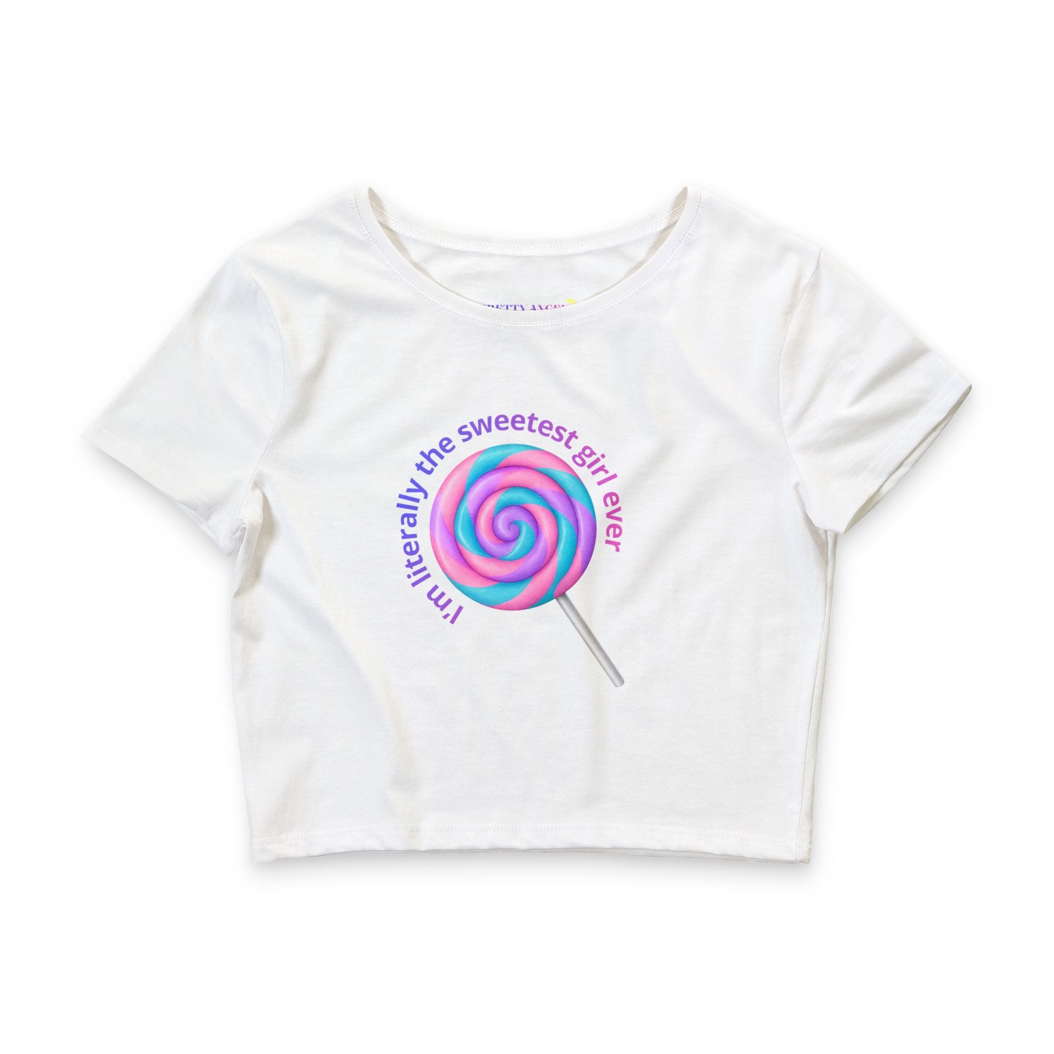 Crop Tee - "Literally the Sweetest Girl Ever" Pastel Lollipop Graphic Top