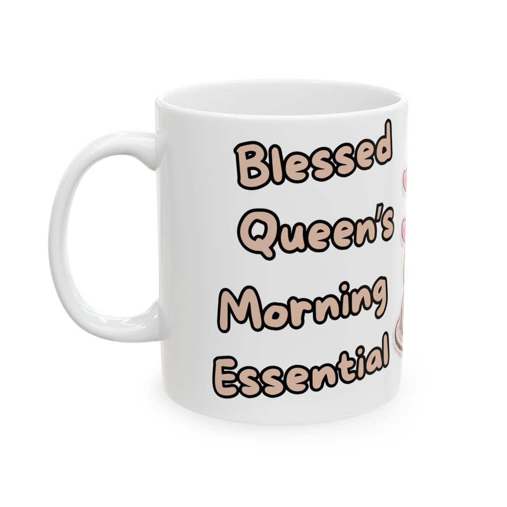 Cute Bear Princess/Queen Coffee Mug — 'Blessed Girl's Morning Essential' Ceramic Mug (11oz/15oz)