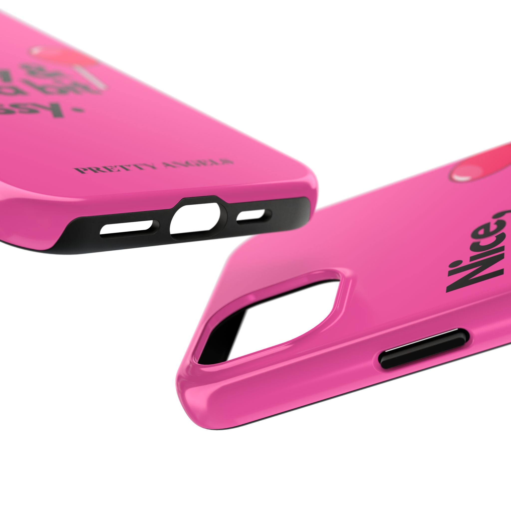 Nice Pretty & Just a Bit Bossy Pink Baddie Tough Phone Case