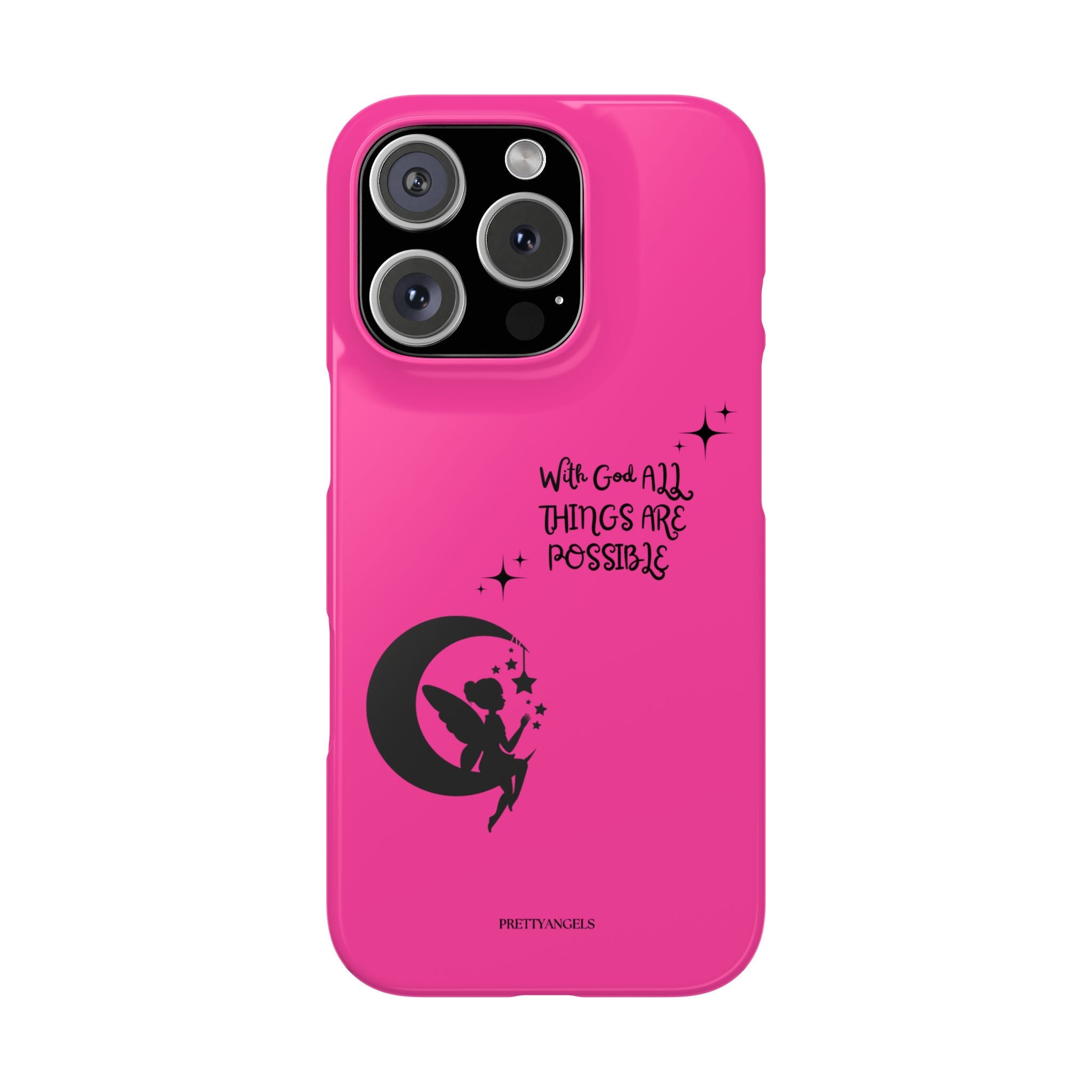 “With God All Things Are Possible Phone Case - Hot Pink Slim Cover with Fairy on Moon & Bible Verse for Faith-Filled Baddie Girls