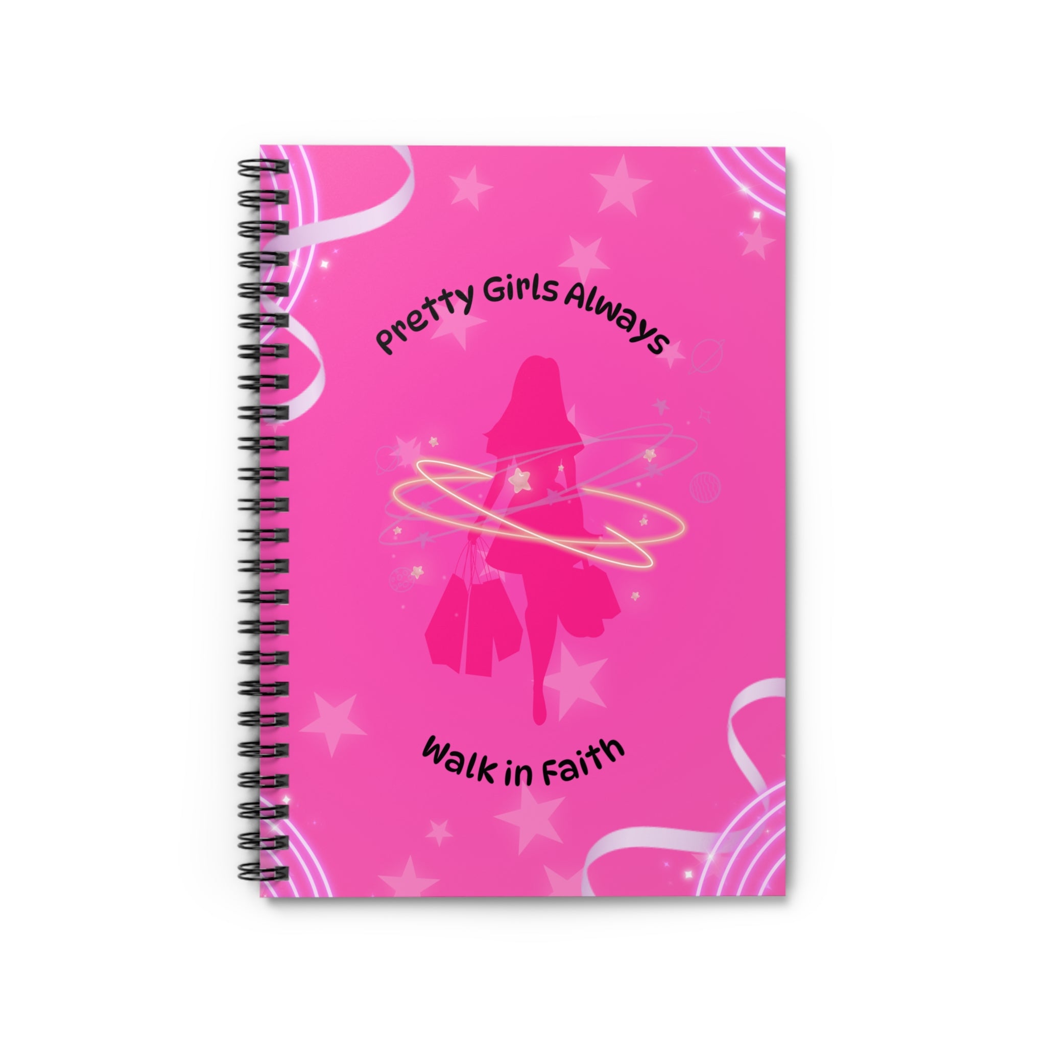 Pretty Girls Always Walk in Faith Spiral Notebook | Barbie Pink Aesthetic Journal for Baddie Boss Babes