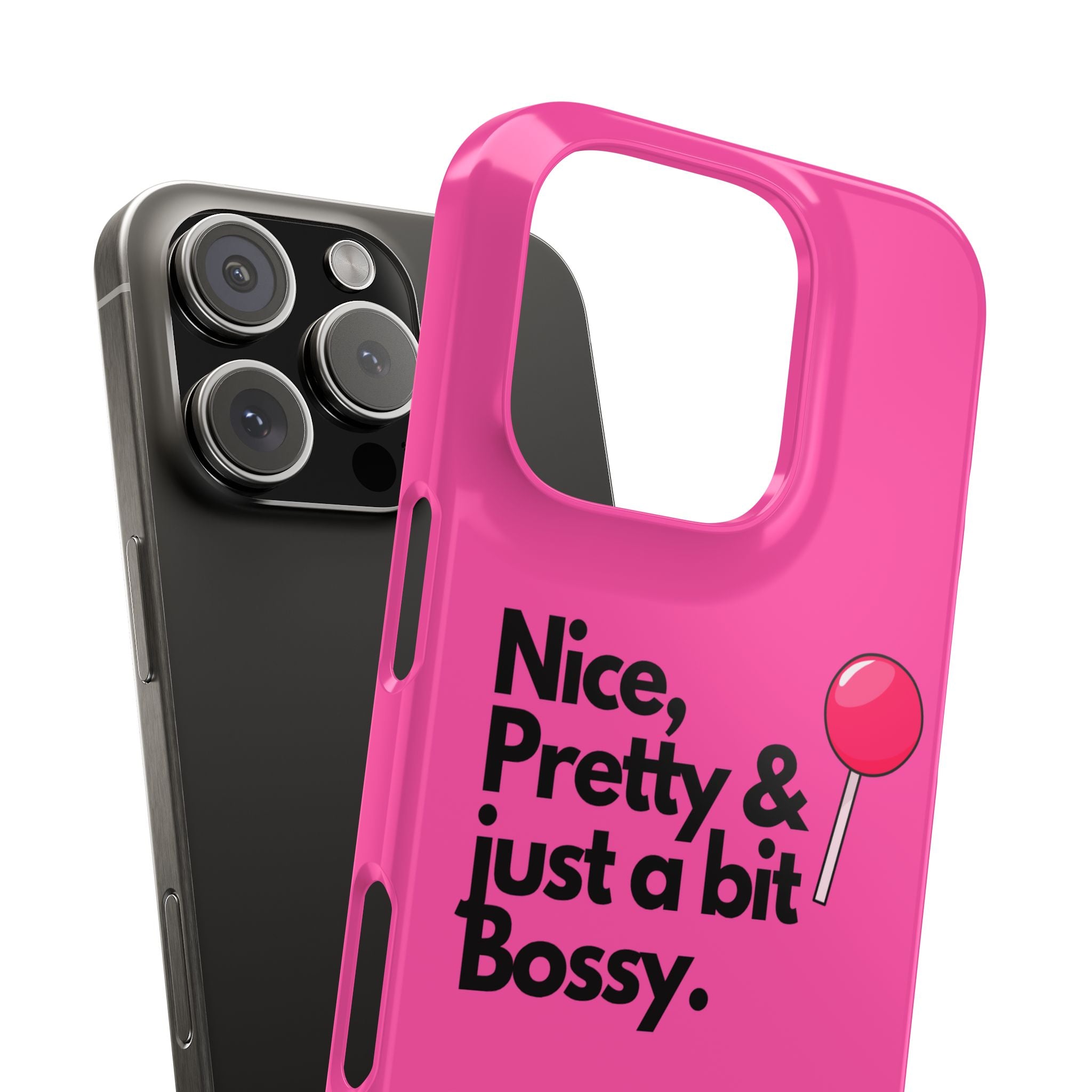 Nice, Pretty, & Just a Bit Bossy Phone Case - Dark Pink Slim Lightweight Cover with Hot Pink Lollipop for Girly Confident Girls