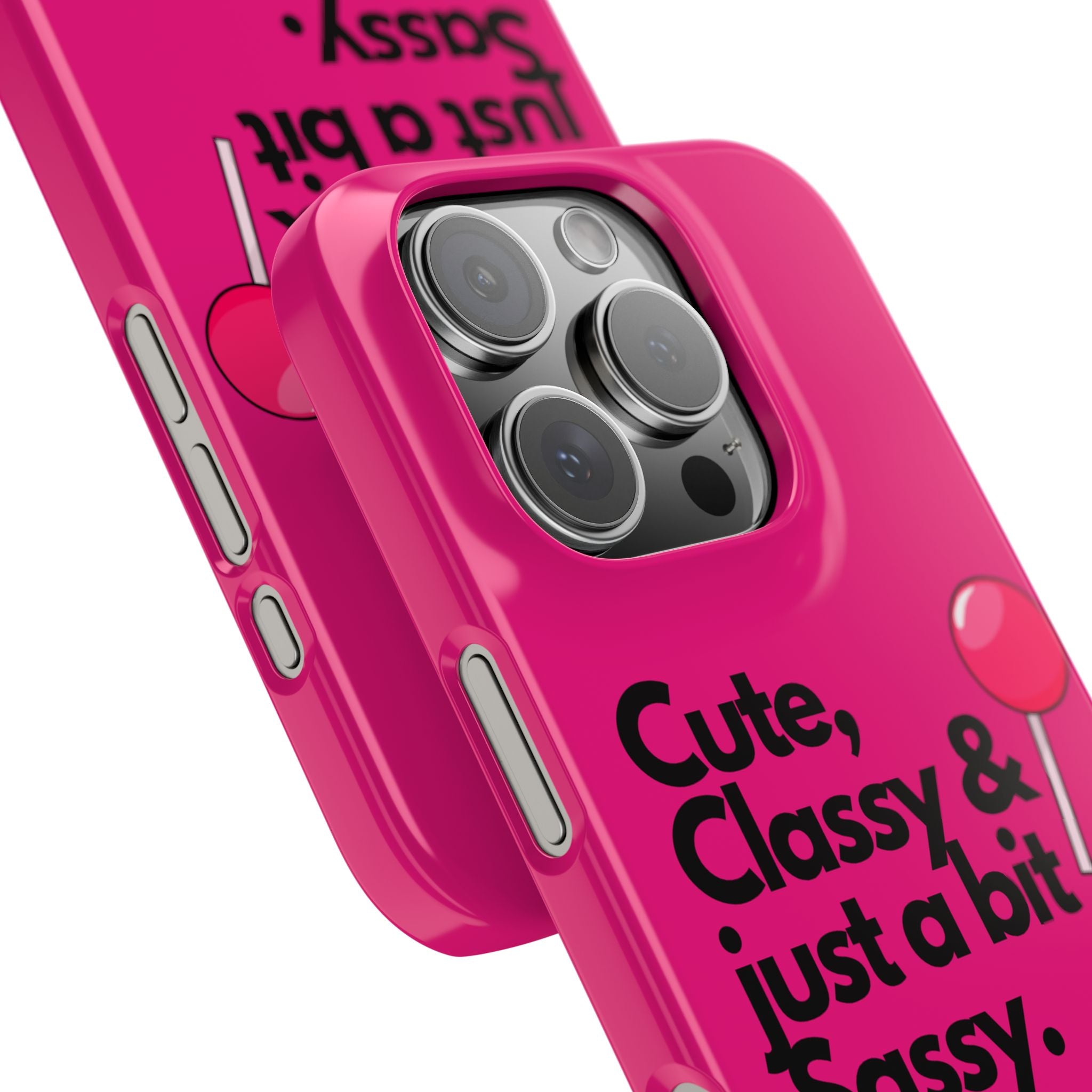 Hot Pink Slim Phone Case - “Cute, Classy, & Just a Bit Sassy” with Pink Lollipop Protective Case Cover | Lightweight Case for Stylish Baddies, Trendy Cell Cover for Girls