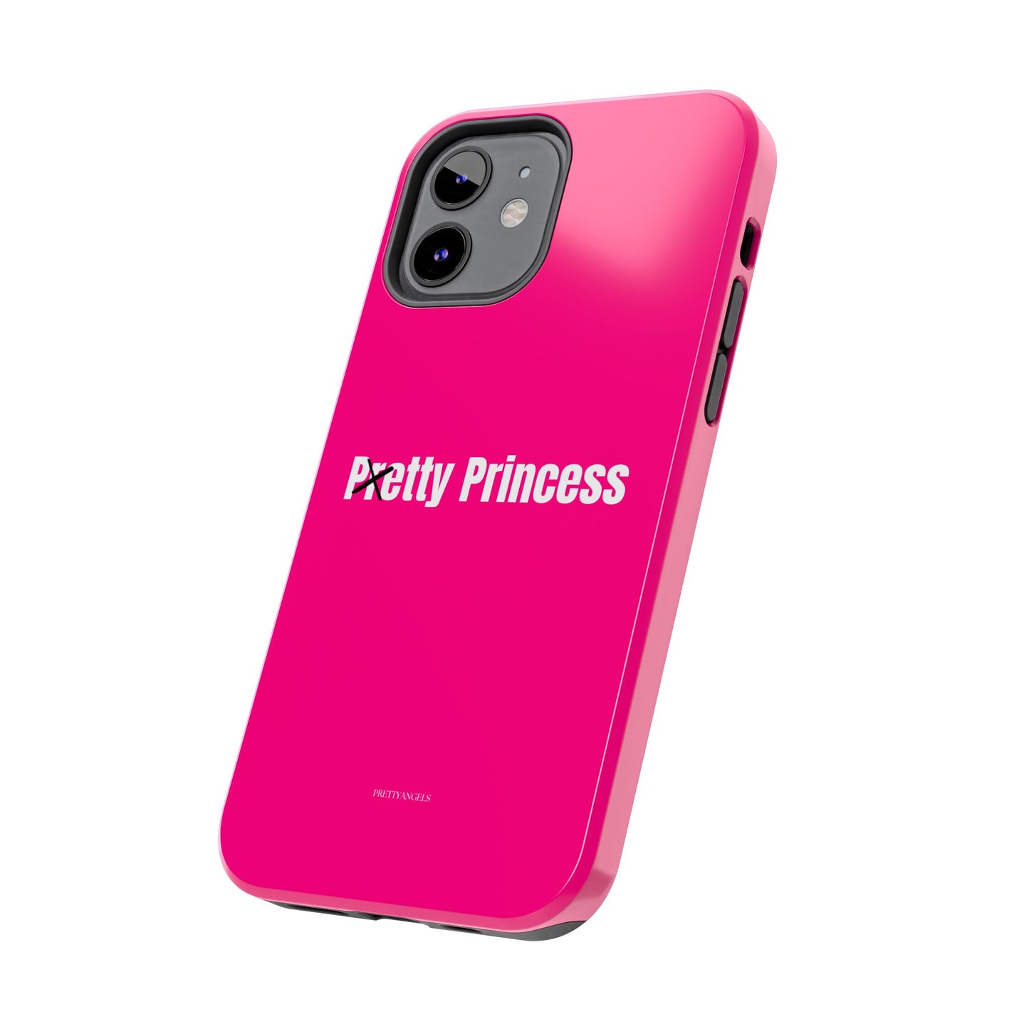 Pretty/Petty Princess Pink Protective Phone Case