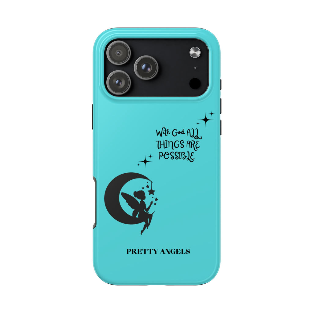 “With God All Things Are Possible” Teal Fairy Moon Tough Phone Case