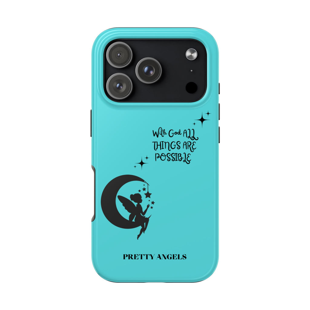 “With God All Things Are Possible” Teal Fairy Moon Tough Phone Case