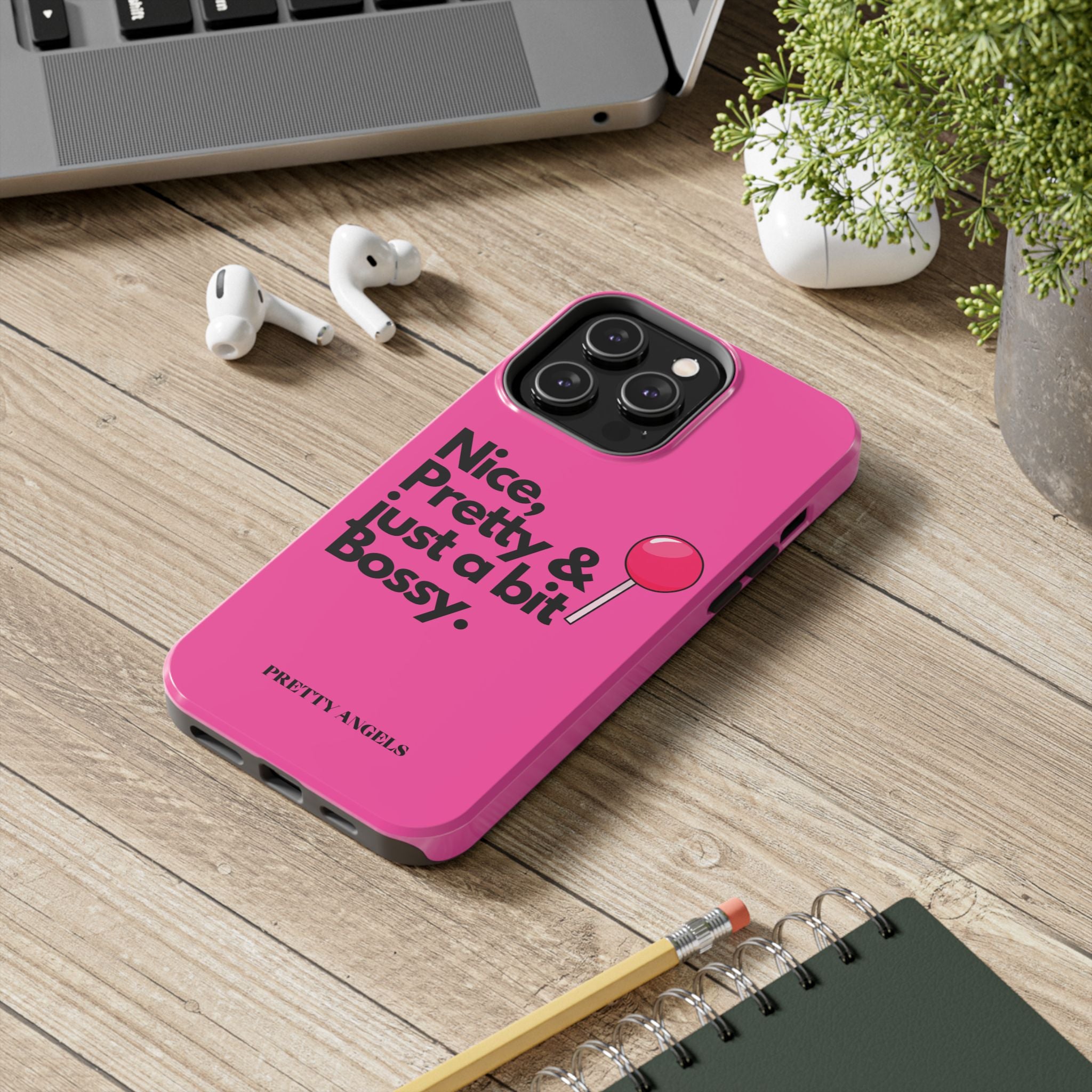 Nice Pretty & Just a Bit Bossy Pink Baddie Tough Phone Case