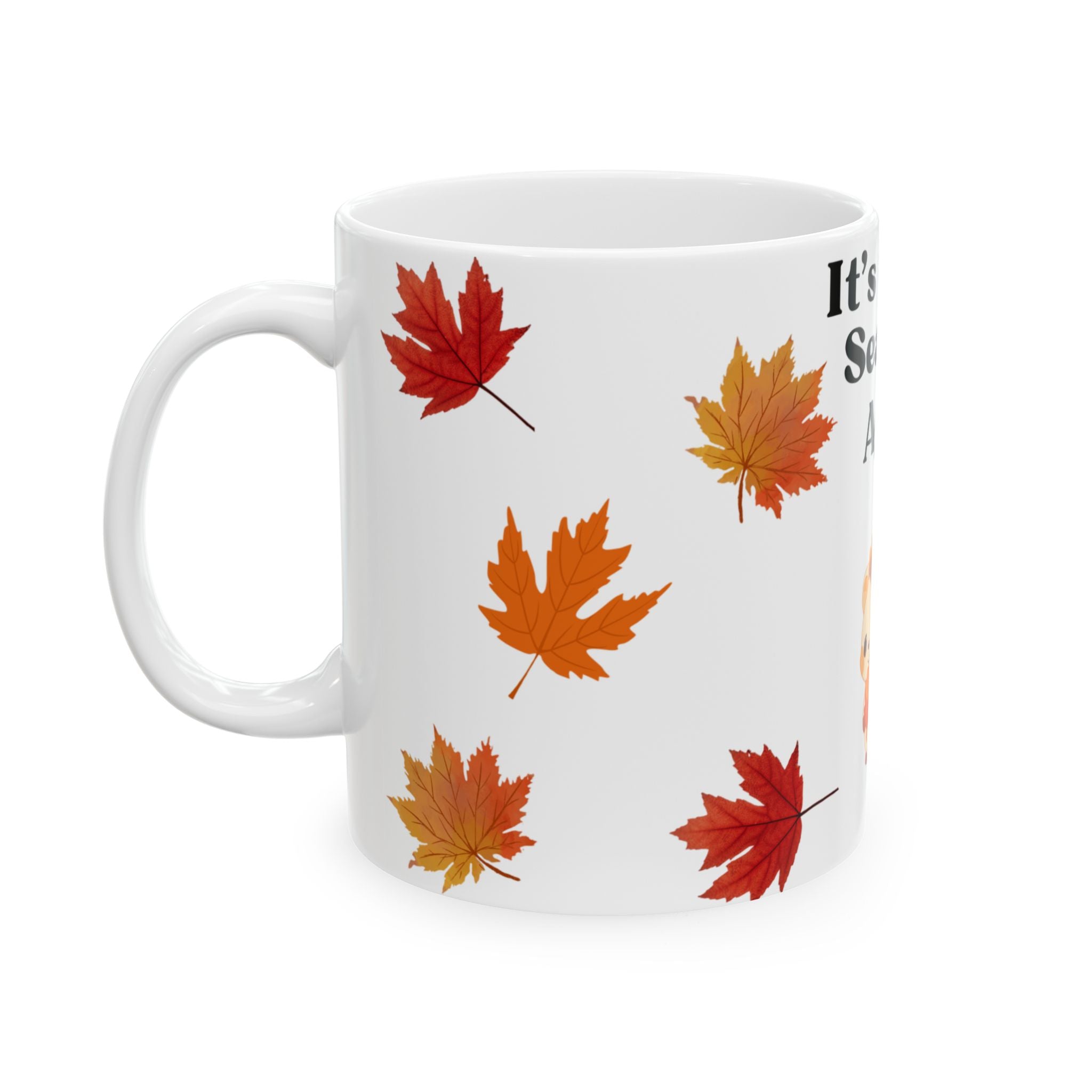 It’s That Season Again Fall Mug - Cute Autumn Animal Aesthetic, White Ceramic Cozy Mug for Girly Girls & Fall Lovers