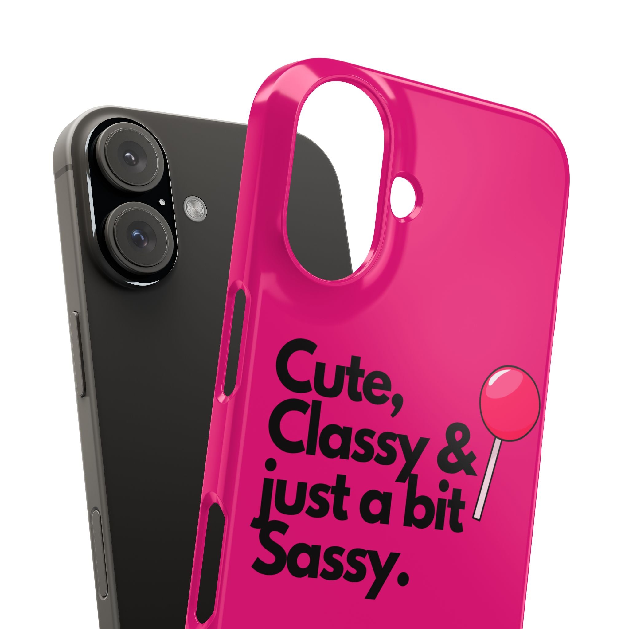Hot Pink Slim Phone Case - “Cute, Classy, & Just a Bit Sassy” with Pink Lollipop Protective Case Cover | Lightweight Case for Stylish Baddies, Trendy Cell Cover for Girls