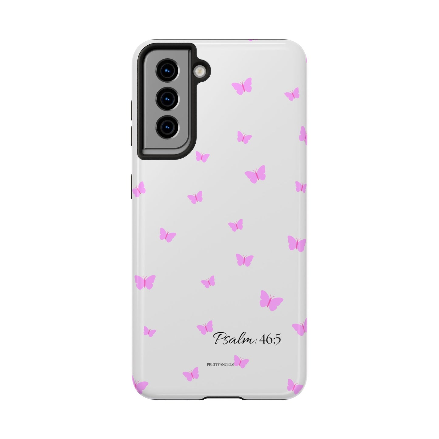 Pretty Pink butterfly Psalm 46:5 Tough Phone Case