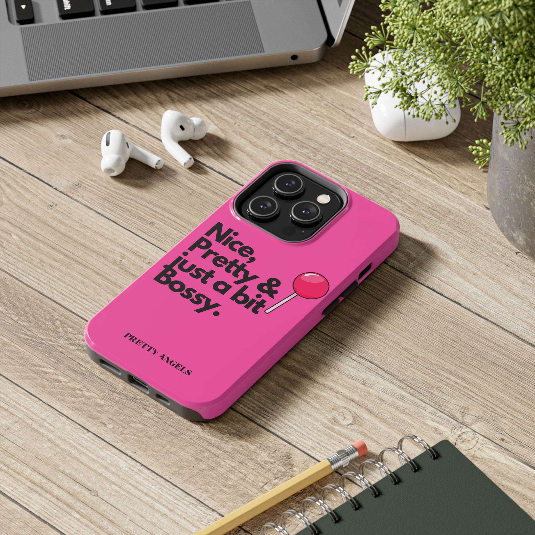 Nice Pretty & Just a Bit Bossy Pink Baddie Tough Phone Case