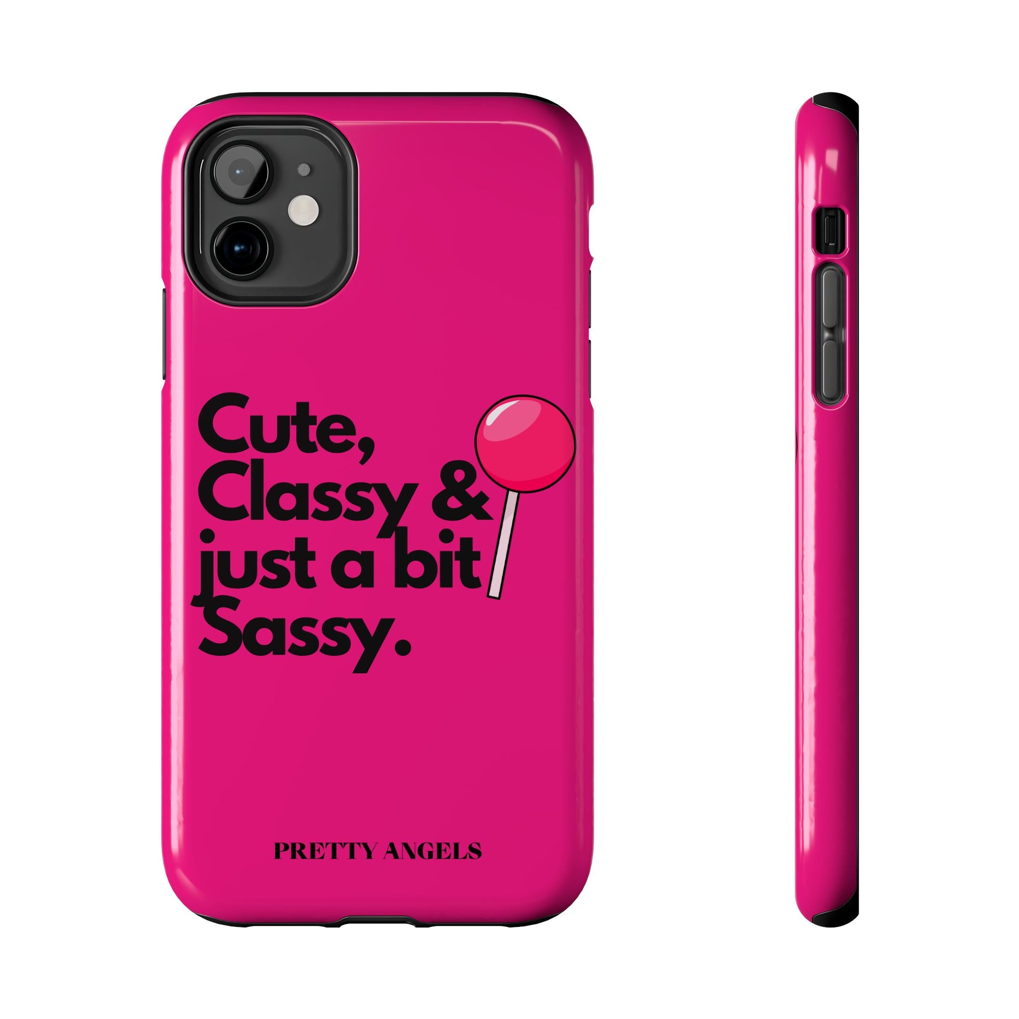 Cute Classy Just a Bit Sassy Hot Pink Phone Case — Lollipop Baddie Vibe Tough Phone Case