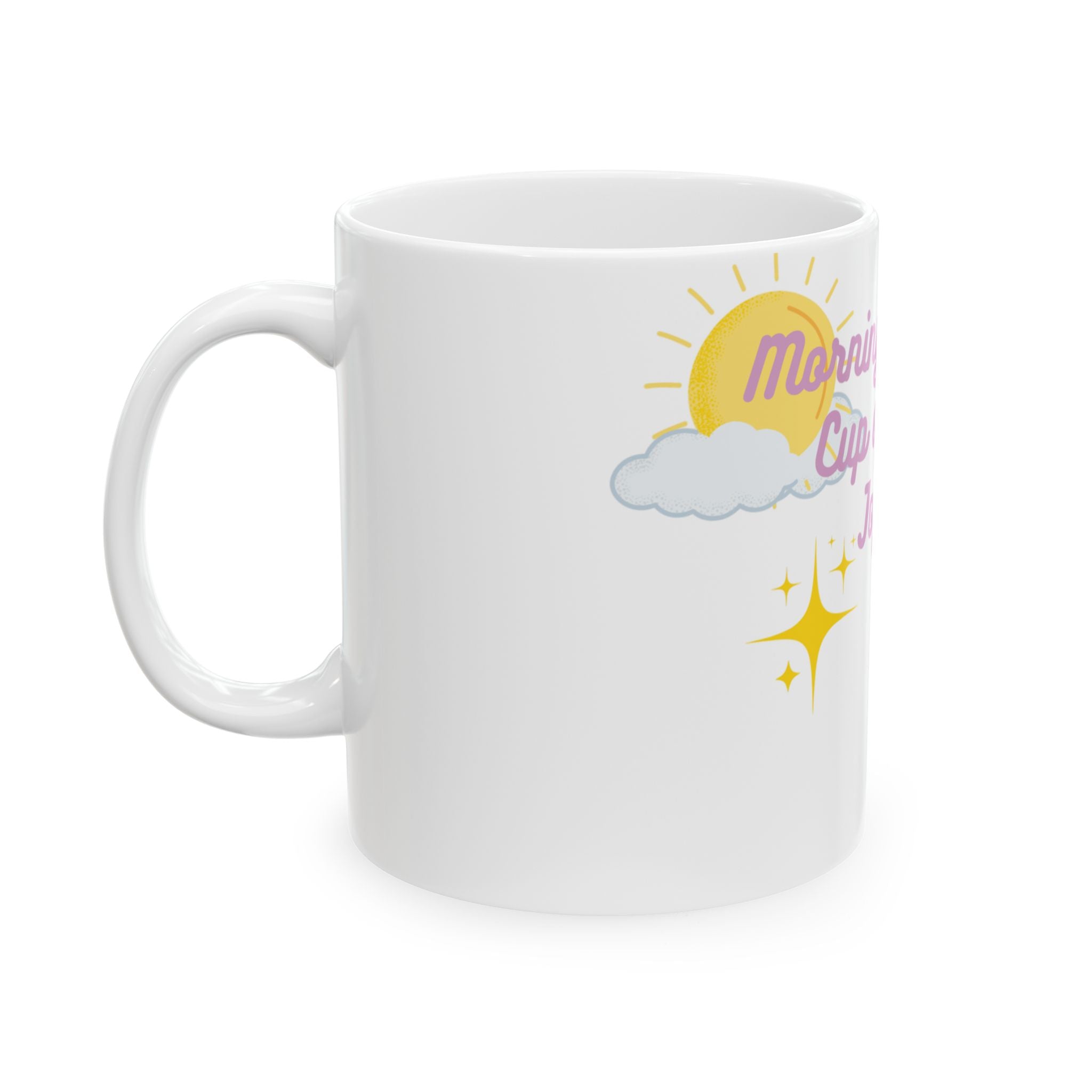Joyful Morning Ceramic Mug - 11oz & 15oz, Morning Cup of Joy™ – Cute White Ceramic Mug with Sun, Cloud & Coffee Cup Design – Dishwasher & Microwave Safe, Cute Coffee Cup, Gift for Coffee Lovers, Inspirational Mug, Unique Girly Kitchen Decor