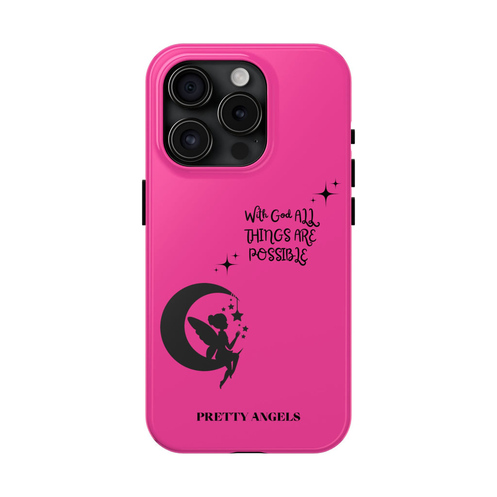 Pink 'With God All Things Are Possible' Fairy Moon Tough Phone Case