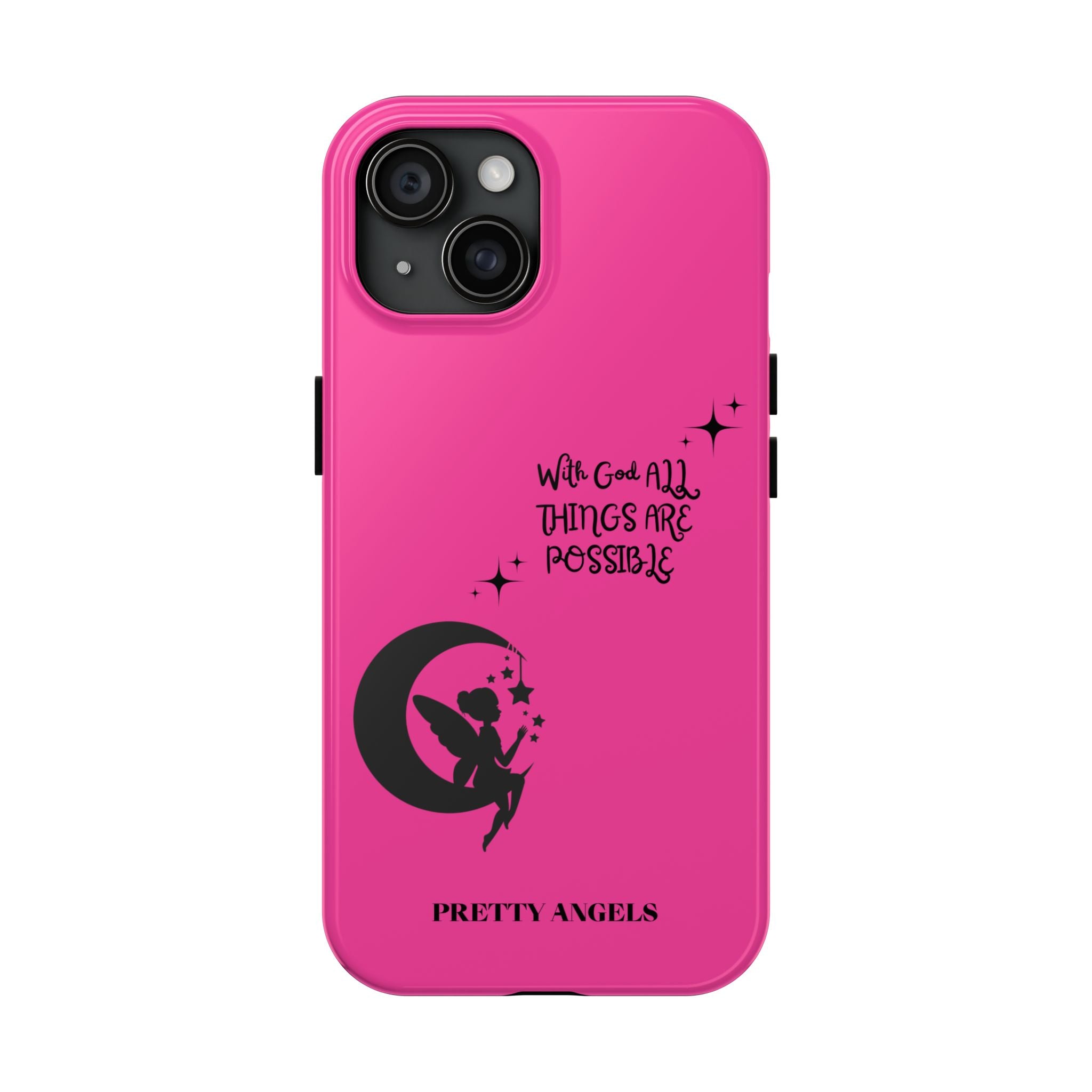 Pink 'With God All Things Are Possible' Fairy Moon Tough Phone Case