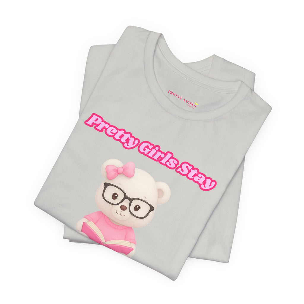 Pretty Girls Stay Unbothered Teddy Bear T-Shirt – Cute Aesthetic Pink Book Tee for Girls | Girly Soft Girl Graphic Tee | Unbothered Baddie Shirt | DTF Print