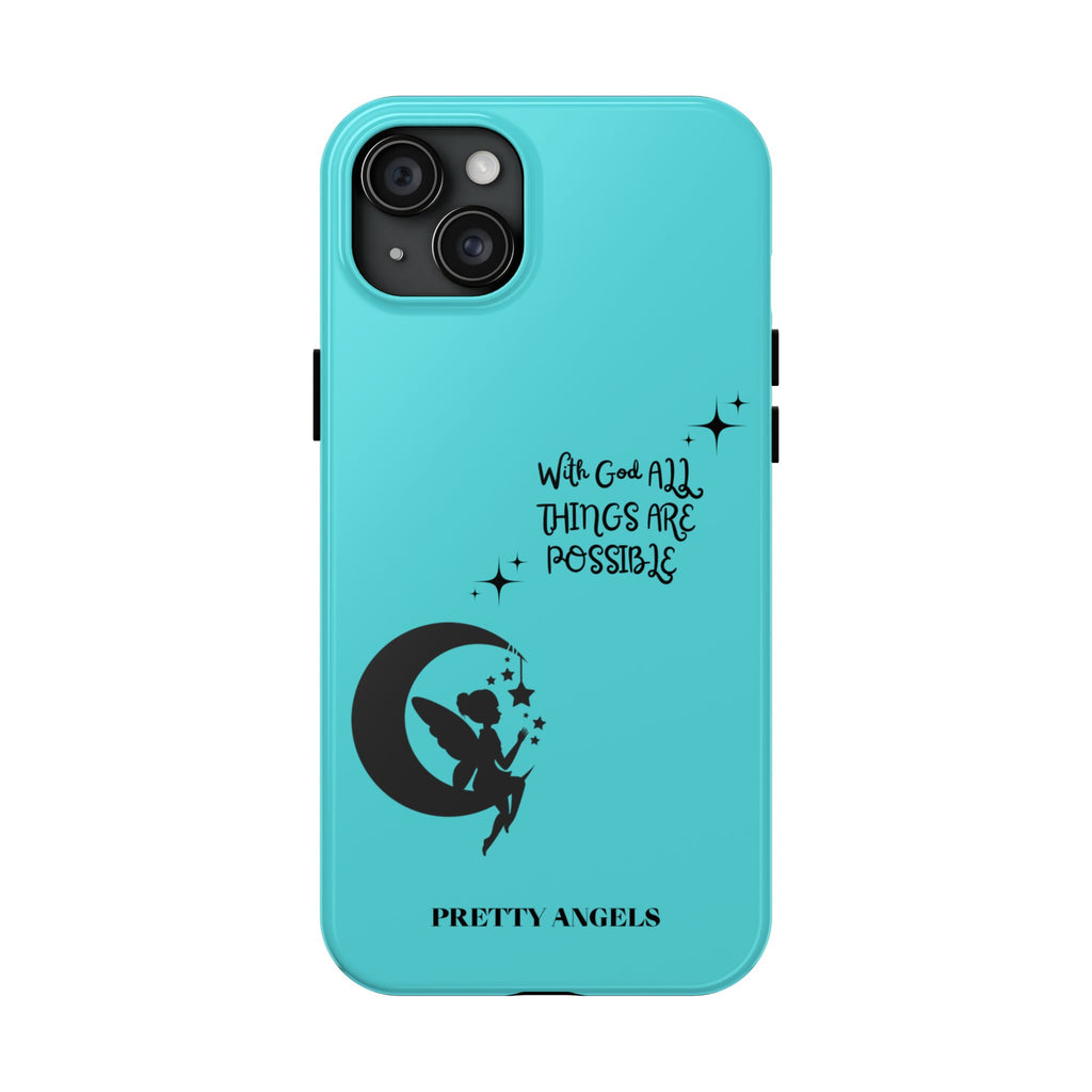 “With God All Things Are Possible” Teal Fairy Moon Tough Phone Case