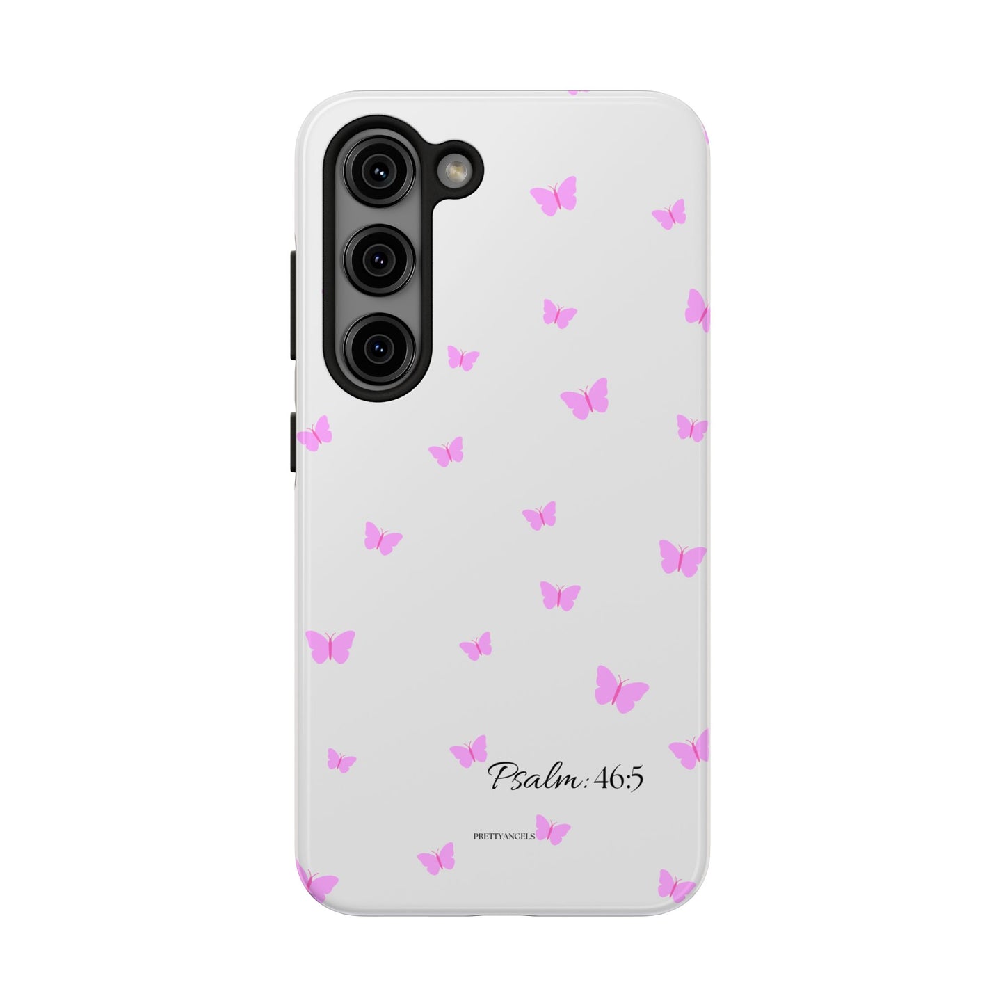 Pretty Pink butterfly Psalm 46:5 Tough Phone Case