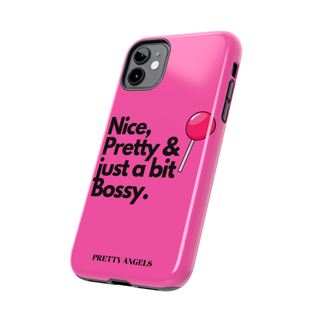 Nice Pretty & Just a Bit Bossy Pink Baddie Tough Phone Case