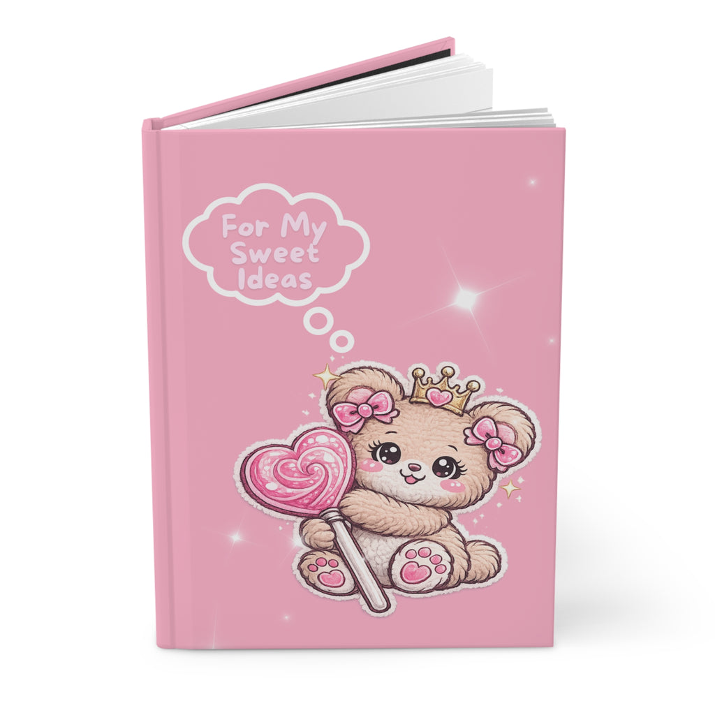 Cute Pink Teddy Hardcover Journal — "For My Sweet Ideas" Notebook for Girls & Gift