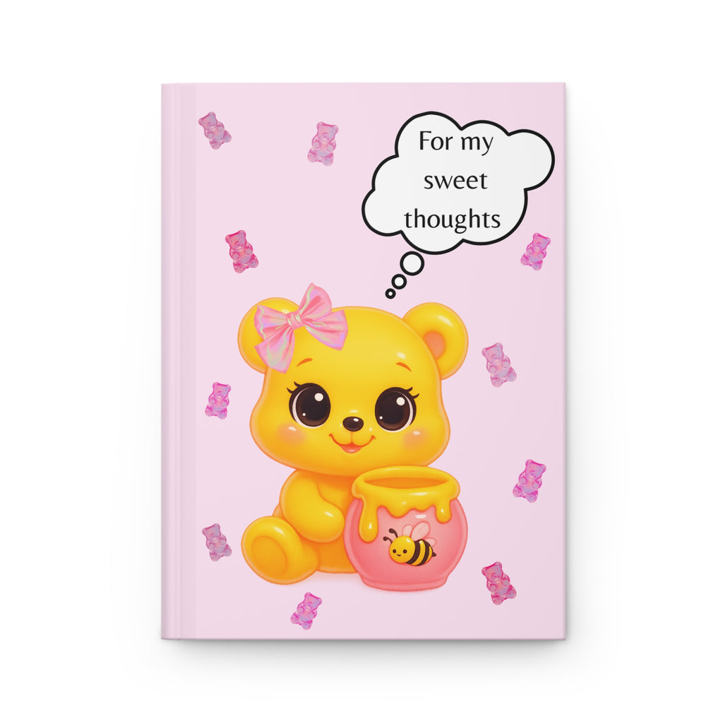 “For My Sweet Thoughts” Light Pink Hardcover Notebook - 150 Lined Pages | Aesthetic Gummy Bear Journal with Yellow Teddy Bear, Honey Bucket & Thought Bubble | Cute Luxury Stationary for Rich Girls