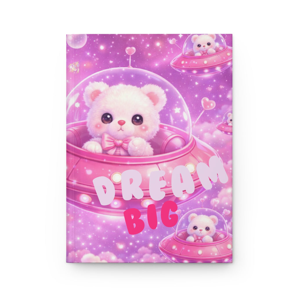 Dream Big Bear Pink Space Hardcover Journal — Cute Kawaii Space Notebook for Girls & Teens