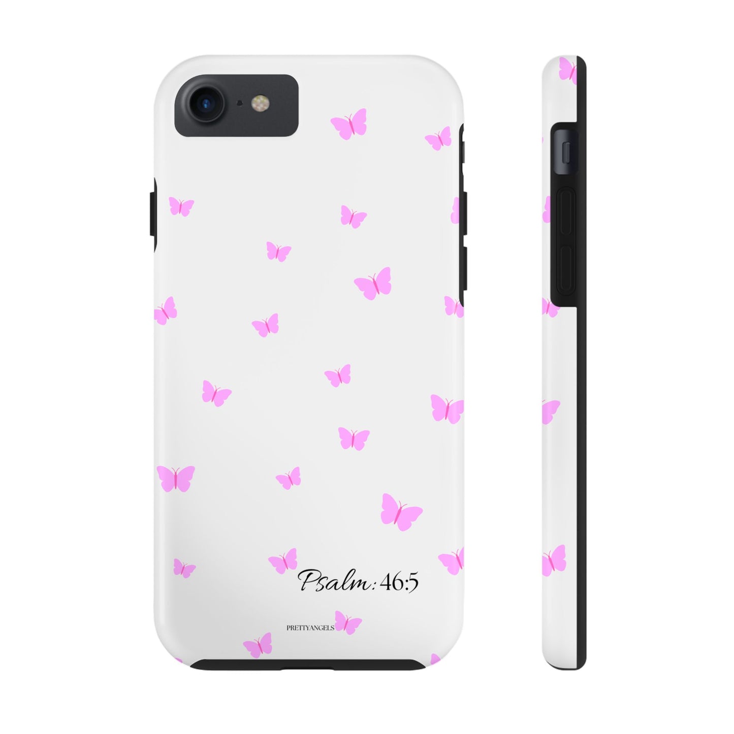 Pretty Pink butterfly Psalm 46:5 Tough Phone Case