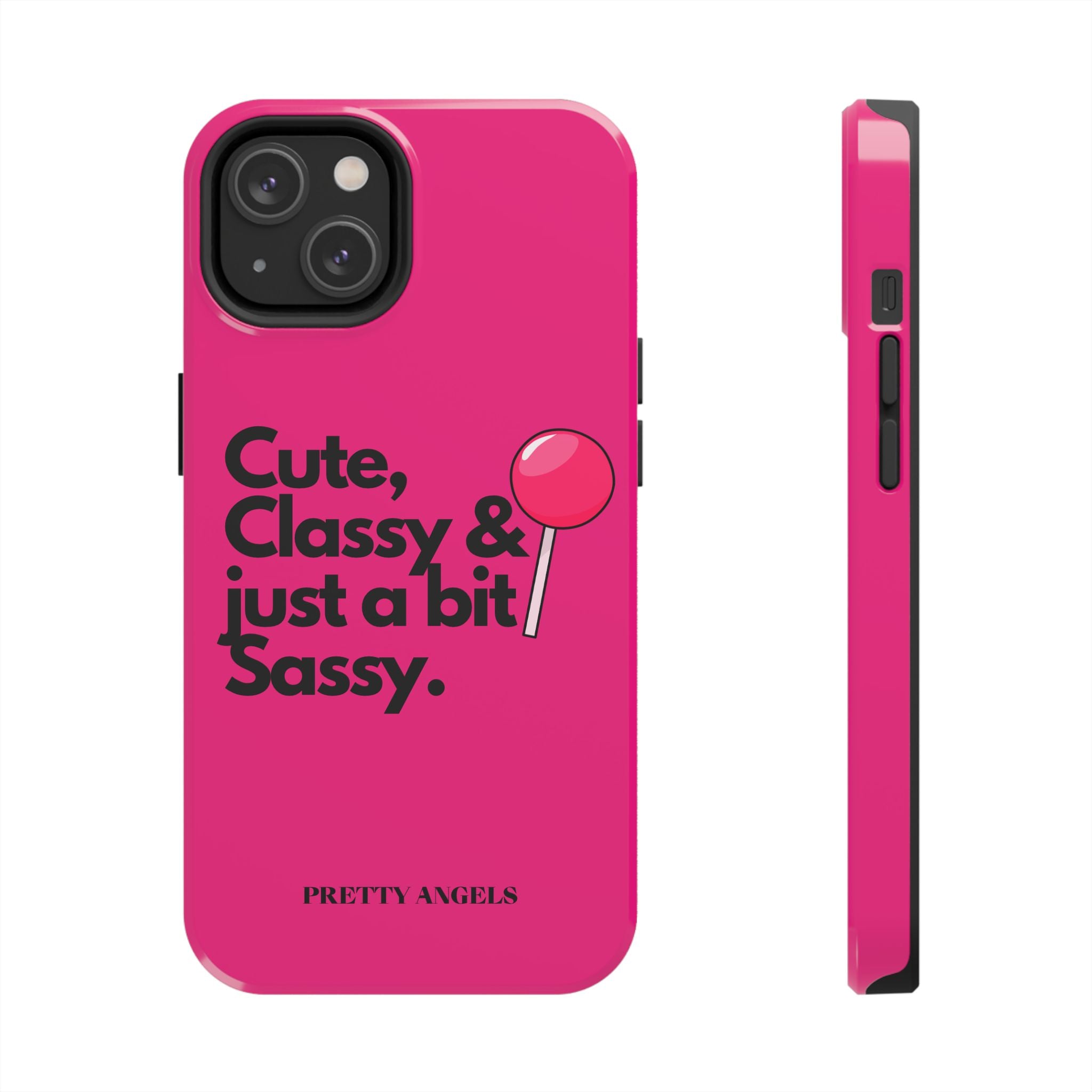 Cute Classy Just a Bit Sassy Hot Pink Phone Case — Lollipop Baddie Vibe Tough Phone Case